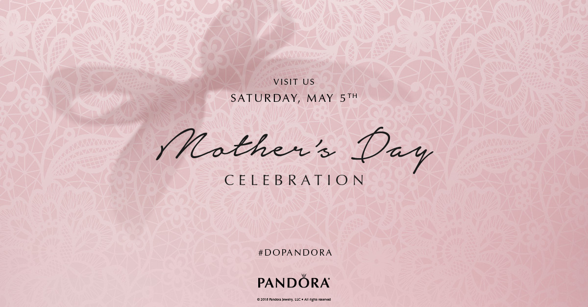 PANDORA Mother's Day Celebration Poughkeepsie Galleria